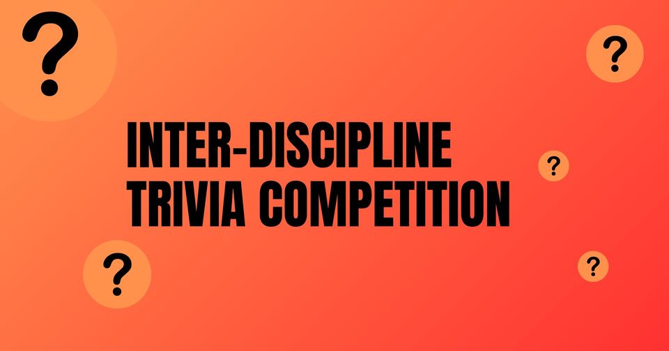 Inter-Discipline Trivia Competition 