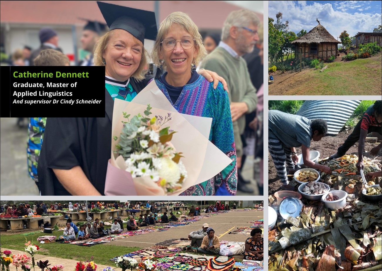Cath Dennett in graduation gown with bunch of flowers at her graduation, pictured with supervisor Cindy Scheider, and some travel pictures from  Papua New Guinea of people in markets and a traditional house.