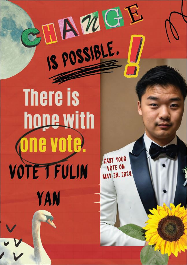 Campaign Material - Change is possible! There is hope with one vote. Vote 1 Fulin Yan.