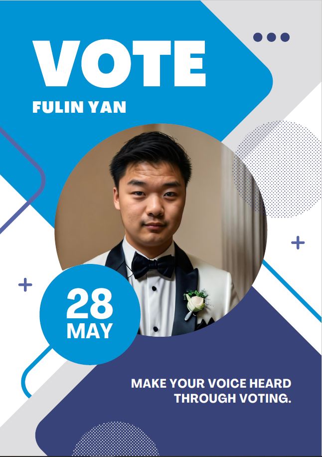 Campaign Material - Vote Fulin Yan, 28 May, Make your voice heard through voting.